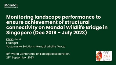 Monitoring landscape performance to ensure achievement of structural connectivity on Mandai Wildlife Bridge in Singapore