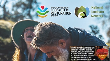 The National Landcare Network - supporting  the UN Decade on Ecosystem Restoration