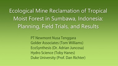 Ecological mine reclamation of tropical moist forest in Sumbawa, Indonesia: Planning, field trials, and results