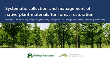 Systematic collection and management of native plant materials for forest restoration