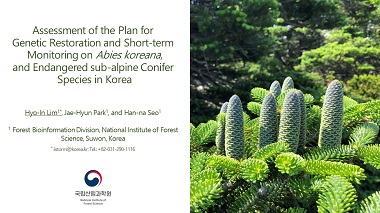 Assessment of the plan for genetic restoration and short-term monitoring of Abies koreana, an endangered sub-alpine conifer species in Korea
