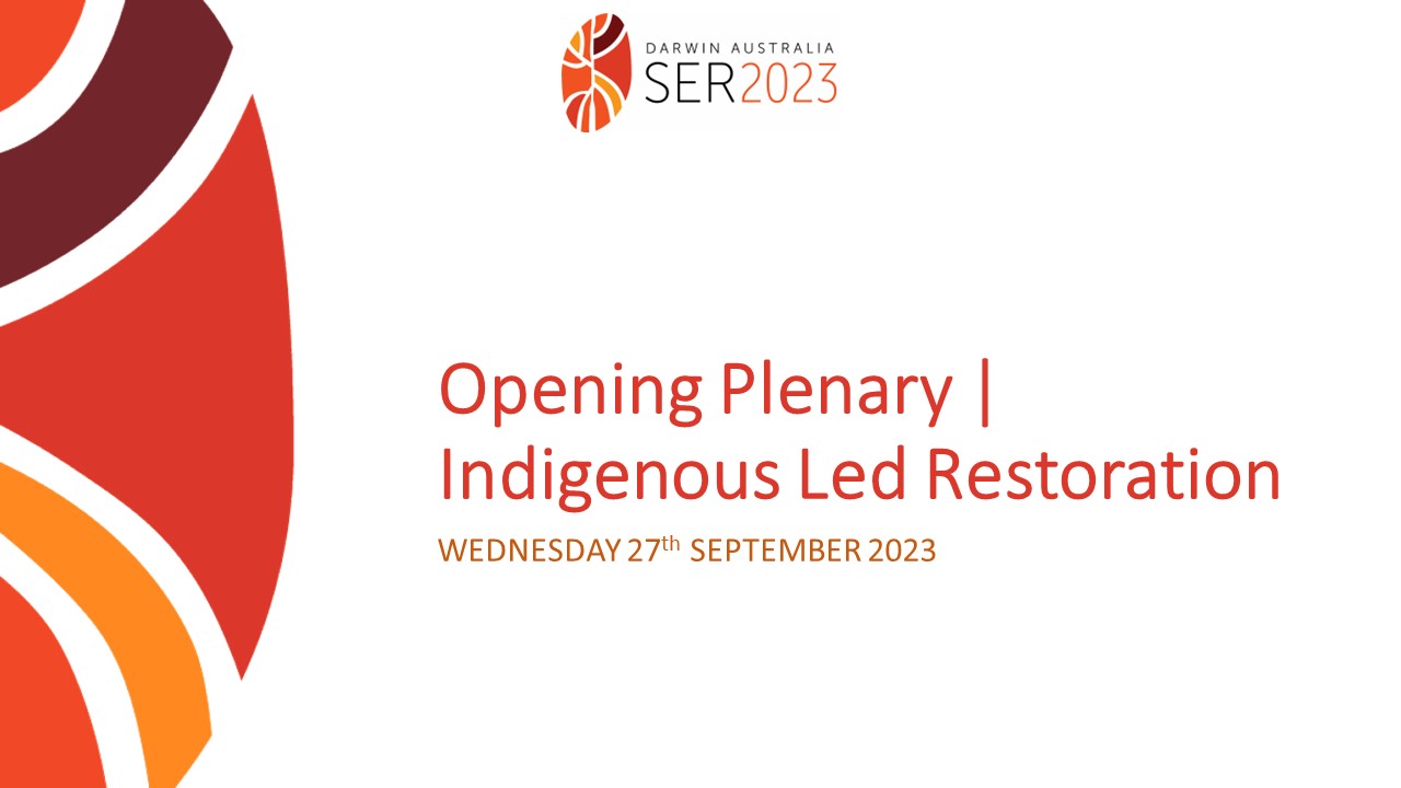 Opening Plenary | Indigenous Led Restoration